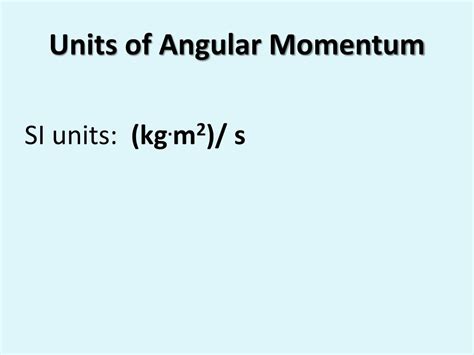 PPT - Angular Momentum PowerPoint Presentation, free download - ID:3406016