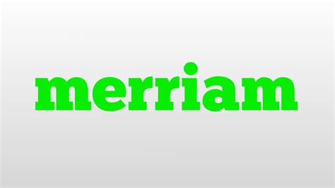 merriam meaning and pronunciation - YouTube