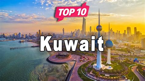 Top 10 Places to Visit in Kuwait | English - YouTube