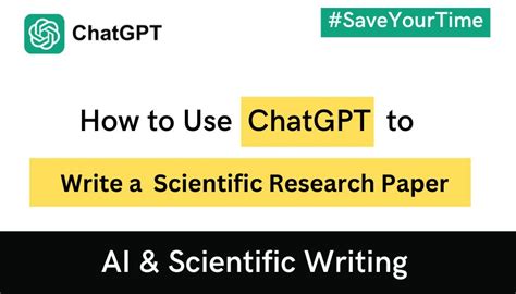 How to Use ChatGPT to Write a Scientific Research Paper: AI ...