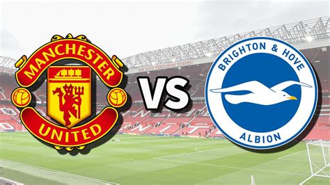 Man Utd vs Brighton live stream: How to watch Premier League game ...