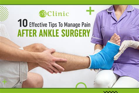 10 Effective Tips To Manage Pain After Ankle Surgery | by CT Clinic ...