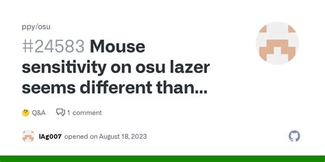 Mouse sensitivity on osu lazer seems different than stable · ppy osu · Discussion #24583 · GitHub