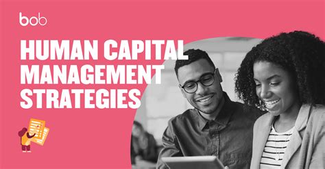 Effective human capital management strategy | What, why & how