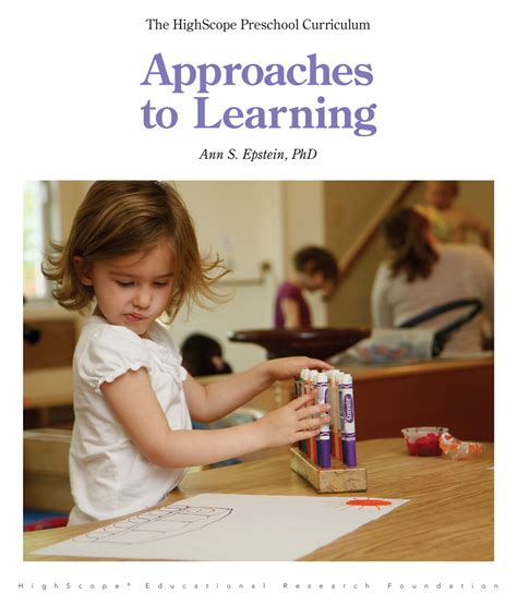 Approaches To Learning (The HighScope Preschool Curriculum) - HighScope