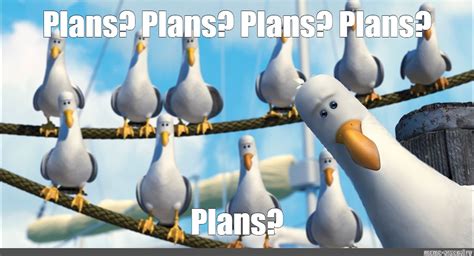 Meme: "Plans? Plans? Plans? Plans? Plans?" - All Templates - Meme-arsenal.com