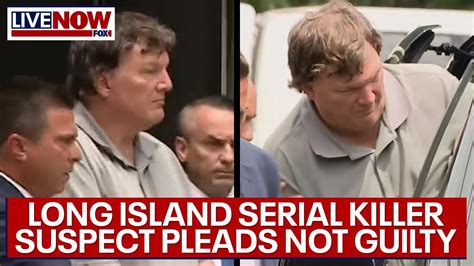 Long Island serial killer suspect pleads not guilty, attorney speaks ...