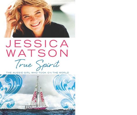 Sail Pandora: Jessica Watson's new book, True Spirit