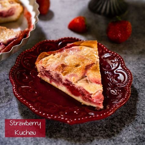 Strawberry Kuchen Recipe - Easy Fruit Dessert - Hostess At Heart