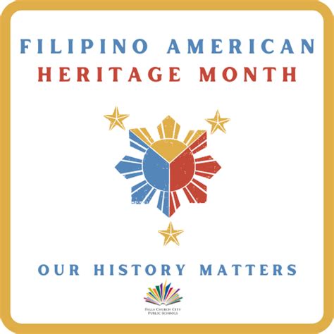 Our History Matters Filipino American Heritage Month | Falls Church City Public Schools