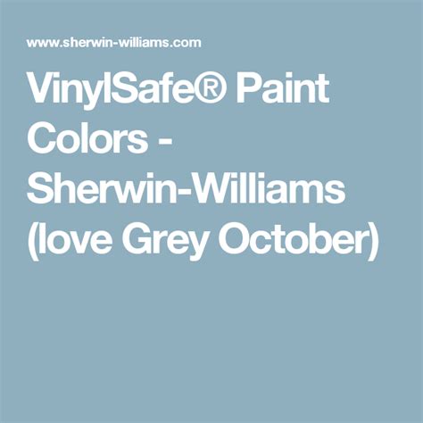 VinylSafe® Paint Colors - Sherwin-Williams (love Grey October ...