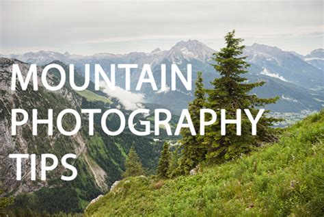 Mountain Photography Tips | Discover Digital Photography