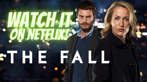 Watch all seasons of the Irish-British crime drama The Fall on Netflix ...