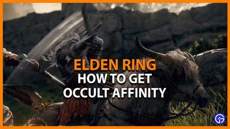 How To Get Occult Affinity In Elden Ring - Gamer Tweak