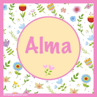 Alma, Alma name meaning, meaning of the name Alma, origin