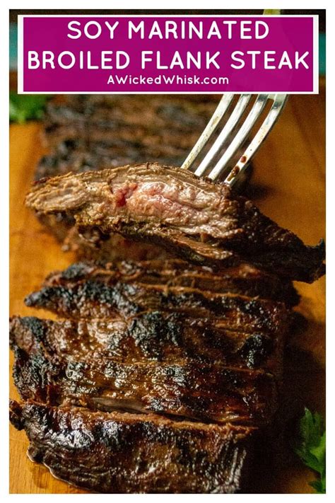 Soy Marinated Broiled Flank Steak | A Wicked Whisk