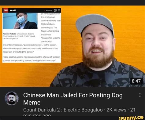 Chinese Man Jailed For Posting Dog Meme Count Dankula 2 : Electric Boogaloo views 21 miniitac ...