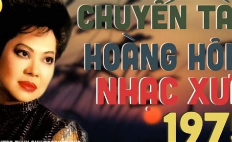 Nhac Xua 1975 De Nhat Danh Ca Hoi Tu Lk Nhac Vang Xua Vang Bong Mot Thoi Cang Nghe Cang Nghien ...