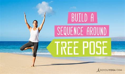 How to Build a Sequence Around Tree Pose - DoYou