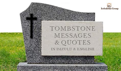 Tombstone Messages & Quotes in IsiZulu / English – Icebolethu Funerals