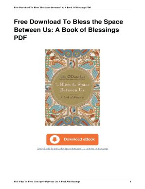 To Bless The Space Between Us Pdf - Fill and Sign Printable Template Online