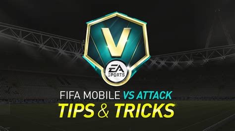 FIFA Mobile’s Vs Attack – Tips & Tricks – Schah