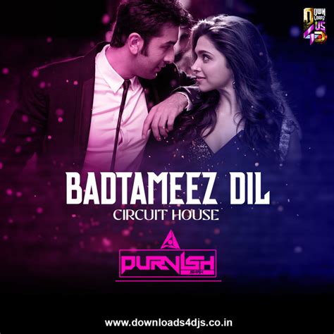 Badtameez Dil (Circuit House) Remix – DJ Purvish | Downloads4Djs