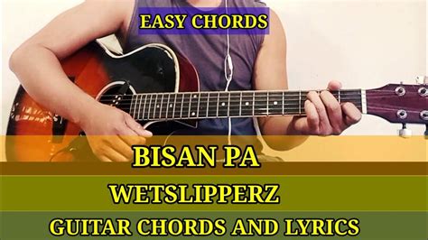 Bisan pa - Wetslipperz | Bisrock | Guitar tutorial | chords and lyrics ...