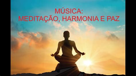 Música para Meditar Relaxar a Mente e a Alma - Yoga - YouTube