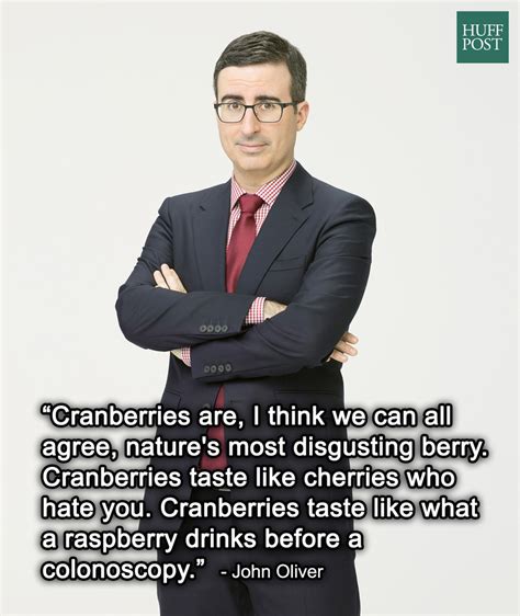 11 John Oliver Quotes That Make The Truth Easier To Swallow | HuffPost