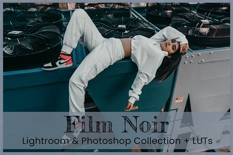 Film Noir Lightroom Presets Mobile Photoshop Actions LUT - FilterGrade