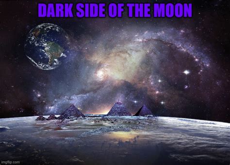 Dark Side Of The Moon - Imgflip