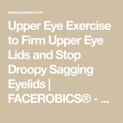 Upper Eye Exercise to Firm Upper Eye Lids and Stop Droopy Sagging ...