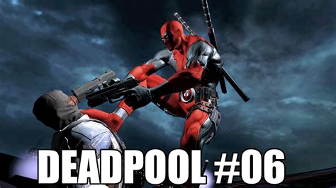 Deadpool The Game : Walkthrough / Gameplay #06 - YouTube