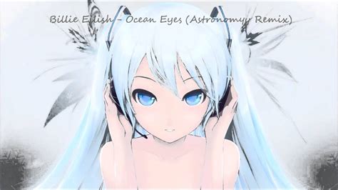 Nightcore - Ocean Eyes [Astronomyy Remix] - YouTube