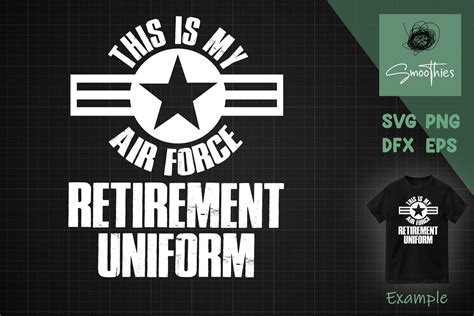 This is My Air Force Retirement Uniform Graphic by Smoothies.art · Creative Fabrica