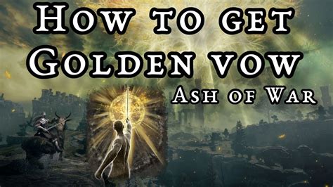 How to get Golden Vow Ash of War - YouTube