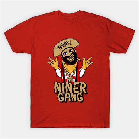 Niner Gang - 49ers - T-Shirt | TeePublic