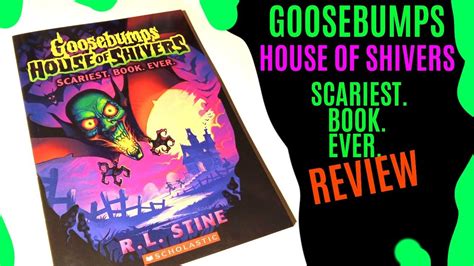 Goosebumps House of Shivers #1 SCARIEST. BOOK. EVER. Review - YouTube