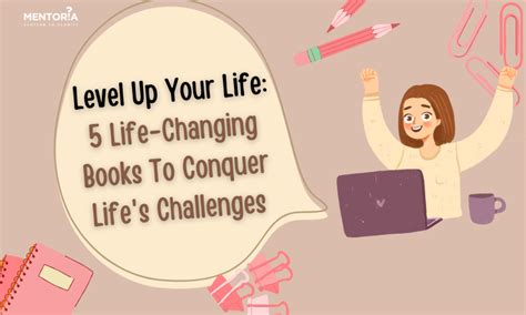 Level Up Your Life: 5 Life-Changing Books To Conquer Life's Challenges - Mentoria