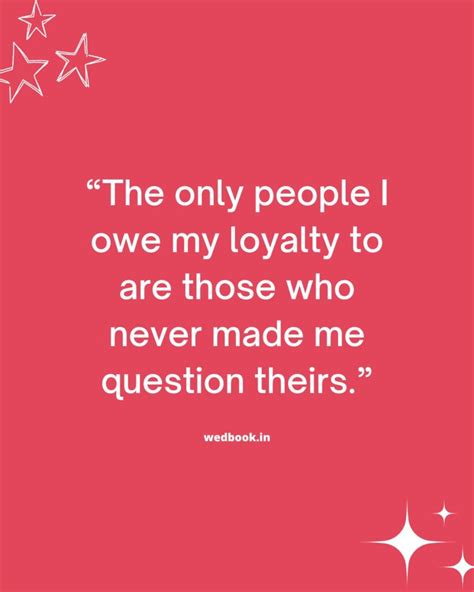 125 Loyalty Quotes For Friendship, Relationship, & Family - Wedbook