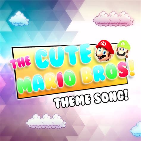 Cute Mario Bros Theme Song | Cute Mario Bros | The Cute Mario Bros