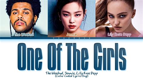 The Weeknd, JENNIE, Lily Rose Depp One Of The Girls Lyrics (Color Coded Lyrics) Acordes - Chordify