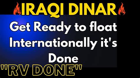 Iraqi Dinar Update🔥Get Ready to float Internationally it's Done🔥Iraqi ...