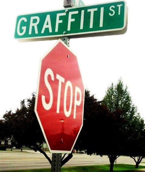 Stop Graffiti. | Graffiti, Highway signs, Signs