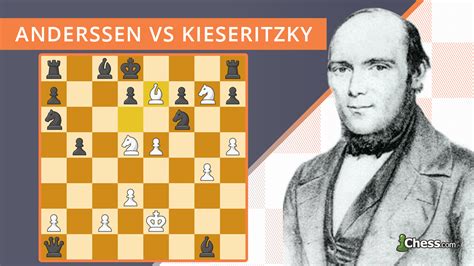 The Immortal Game | Anderssen vs Kieseritzky (1851) - Chess.com