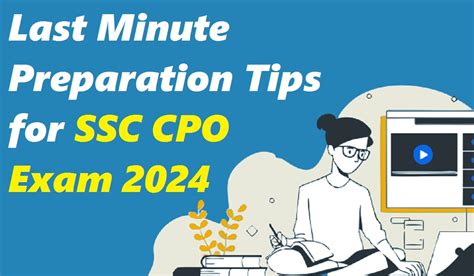 Last Minute Preparation Tips for SSC CPO Exam 2024