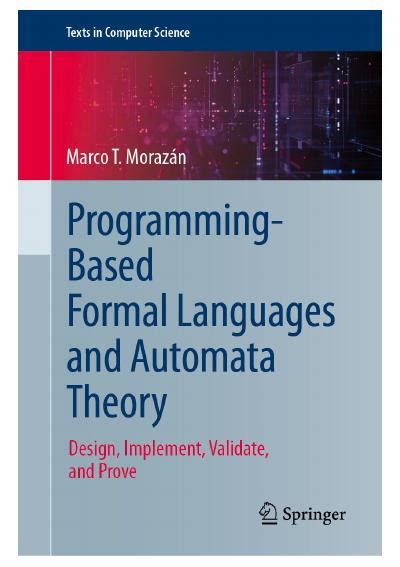 Programming-Based Formal Languages and Automata Theory: Design, Implement, Validate, and Prove ...