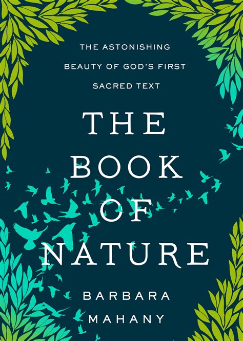 The Book of Nature: The Astonishing Beauty of God’s First Sacred Text | Broadleaf Books