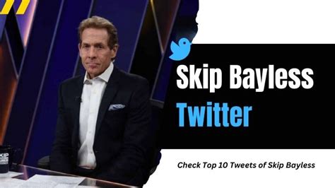 Skip Bayless Twitter: Best Tweets of Skip Bayless {TOP 10}